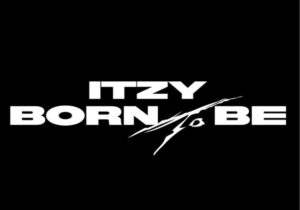 ITZY BORN TO BE Mp3 Download